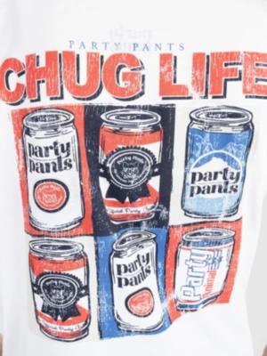 Party Pants Chug Life Camiseta
